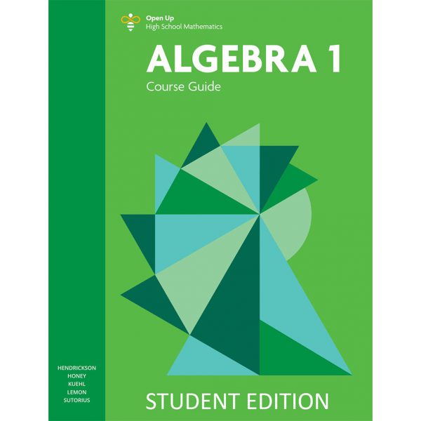 Open Up High School Math, Algebra 1 Student Course - Open Up Resources